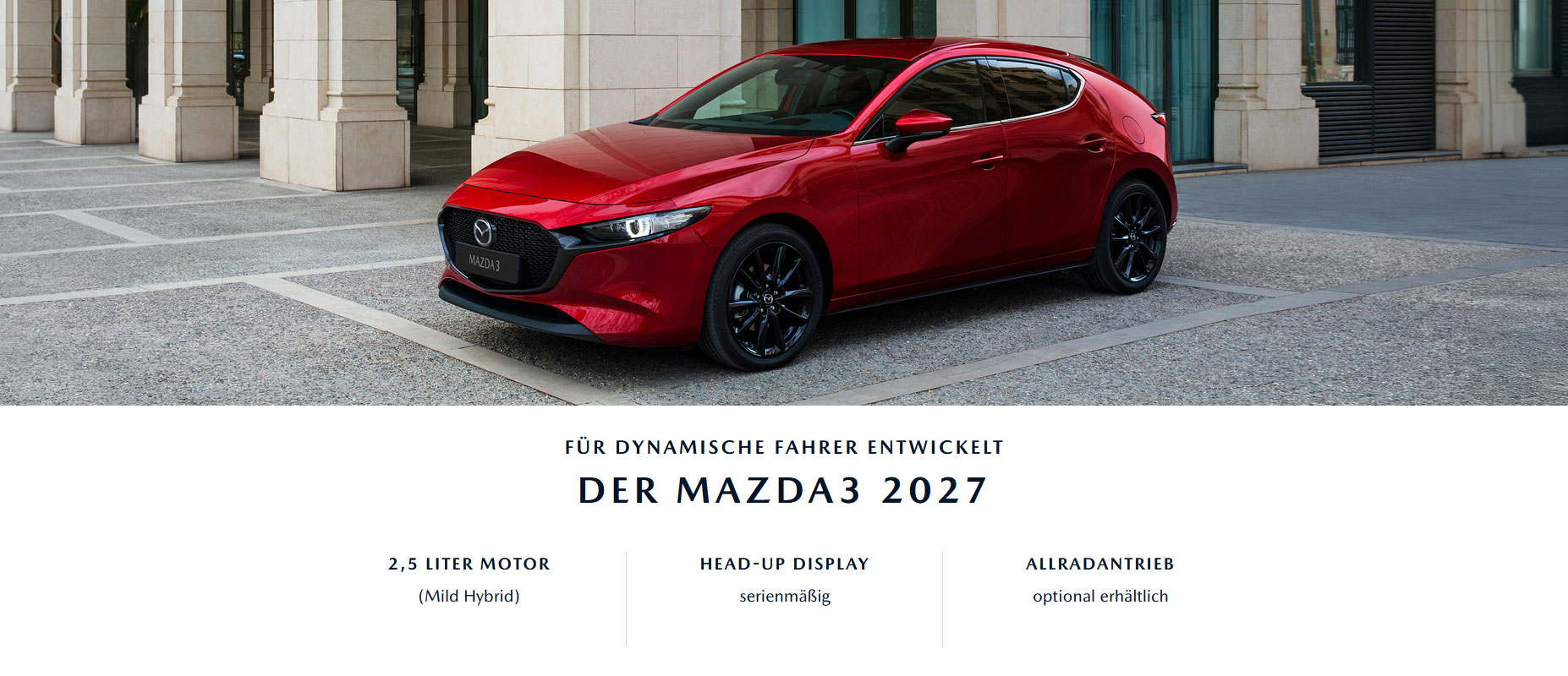 DER MAZDA3 2027 - FÜR DYNAMISCHE FAHRER ENTWICKELT 